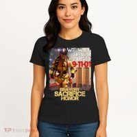 We Will Never Forget Bravery Sacrifice Honor 9-11-01 Women's T-Shirt thumb 4