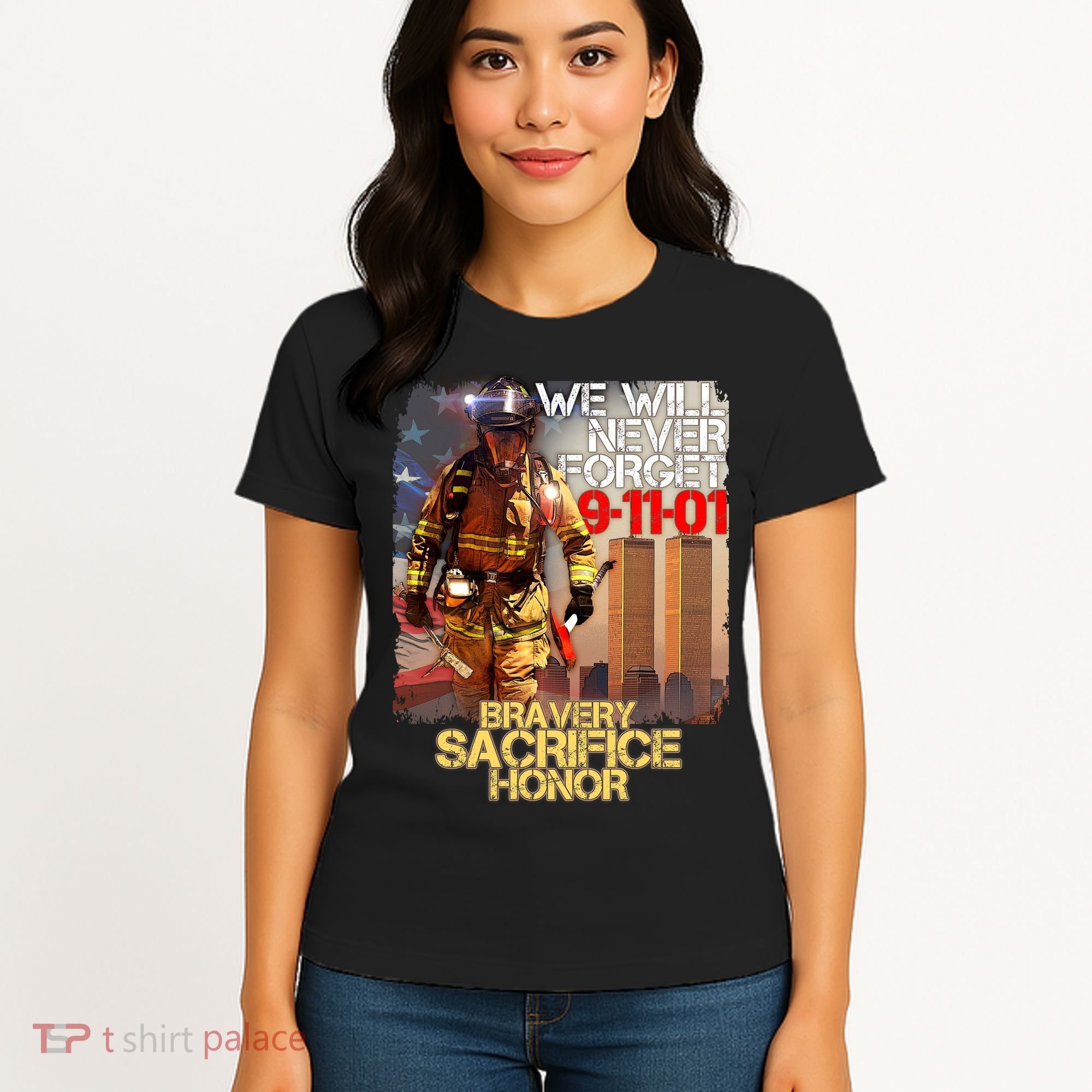 We Will Never Forget Bravery Sacrifice Honor 9-11-01 Women's T-Shirt