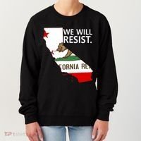 We Will Resist. California Flag Resistance Anti Trump Women's Sweatshirt thumb 0