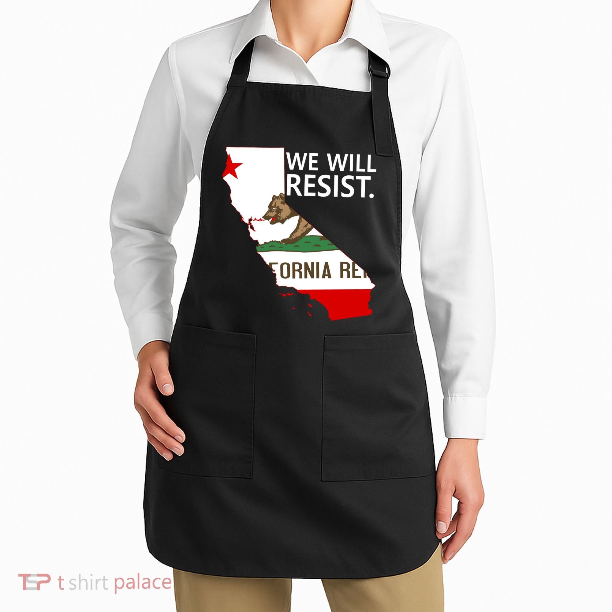We Will Resist. California Flag Resistance Anti Trump Apron