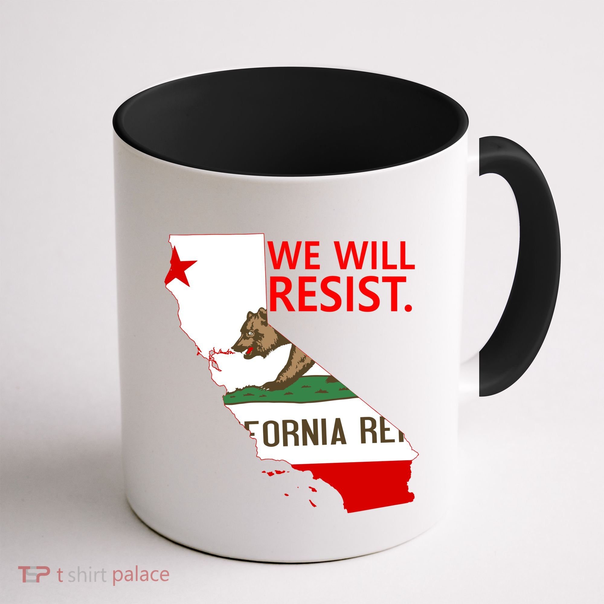 We Will Resist. California Flag Resistance Anti Trump Coffee Mug
