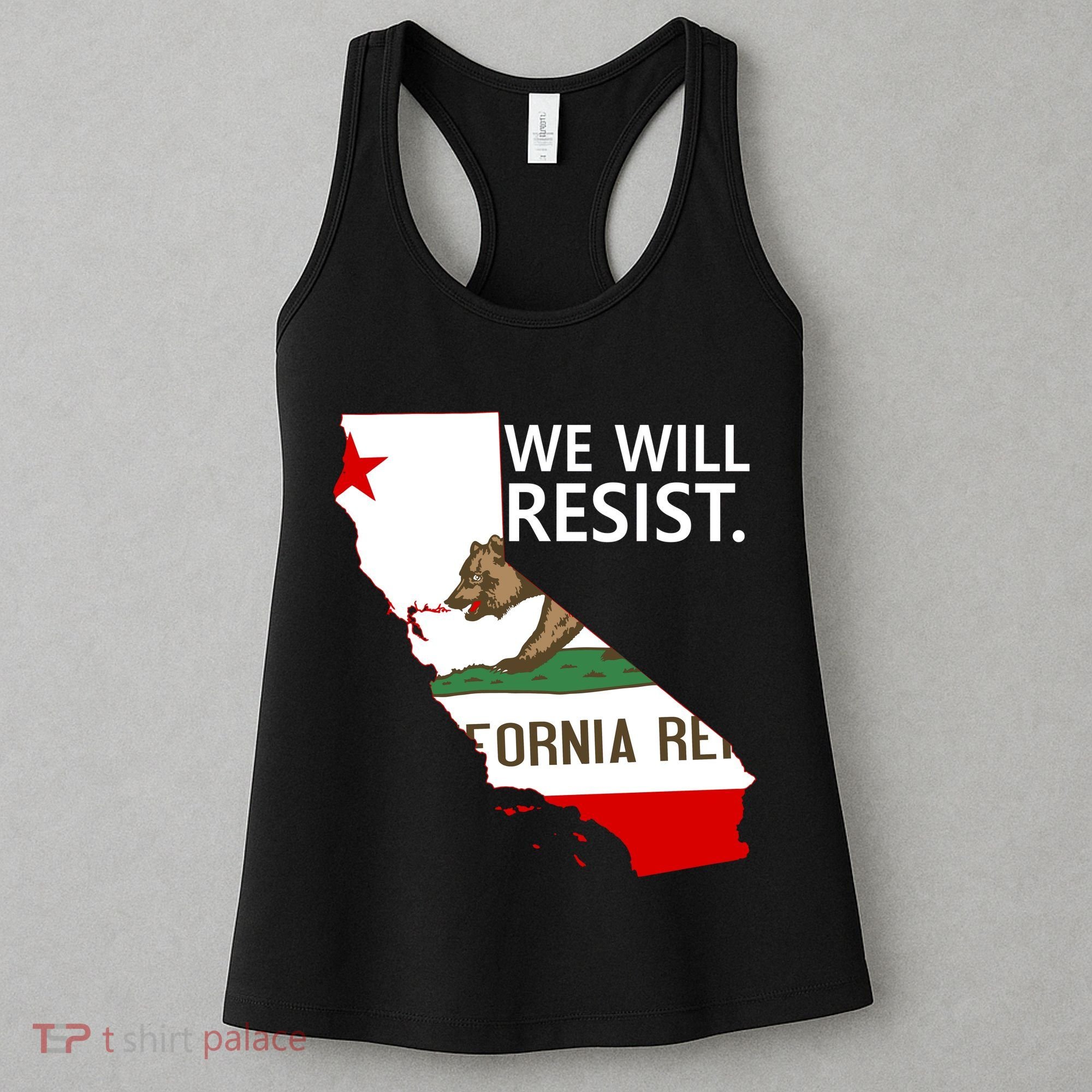 We Will Resist. California Flag Resistance Anti Trump Women's Tank Top