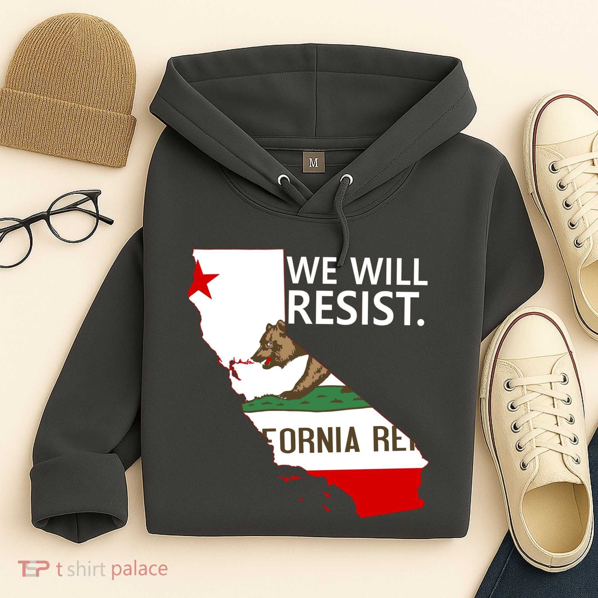 We Will Resist. California Flag Resistance Anti Trump Hoodie