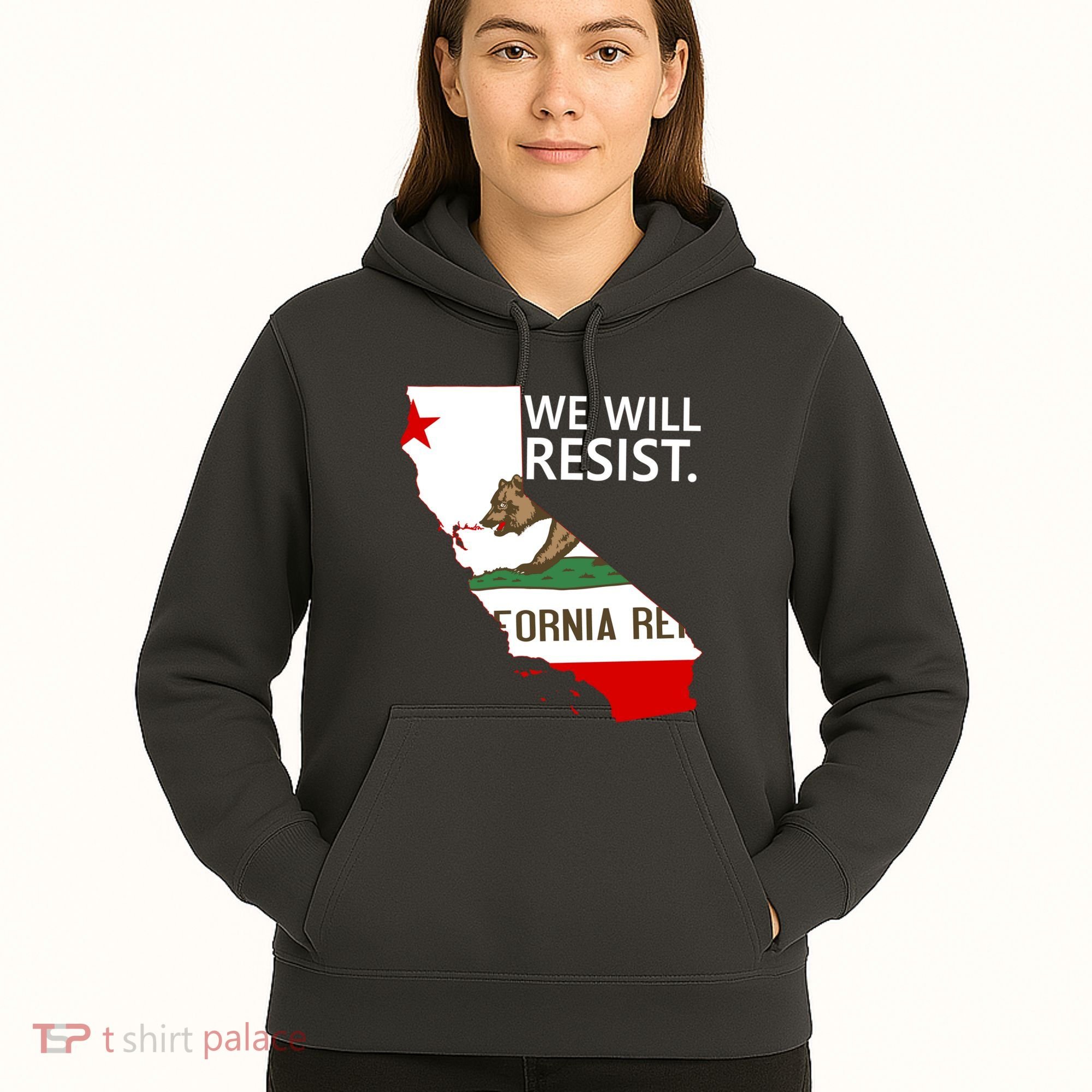 We Will Resist. California Flag Resistance Anti Trump Hoodie