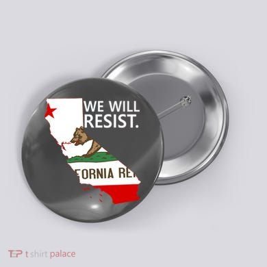 We Will Resist. California Flag Resistance Anti Trump Button