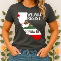 We Will Resist. California Flag Resistance Anti Trump Women's T-Shirt thumb 2