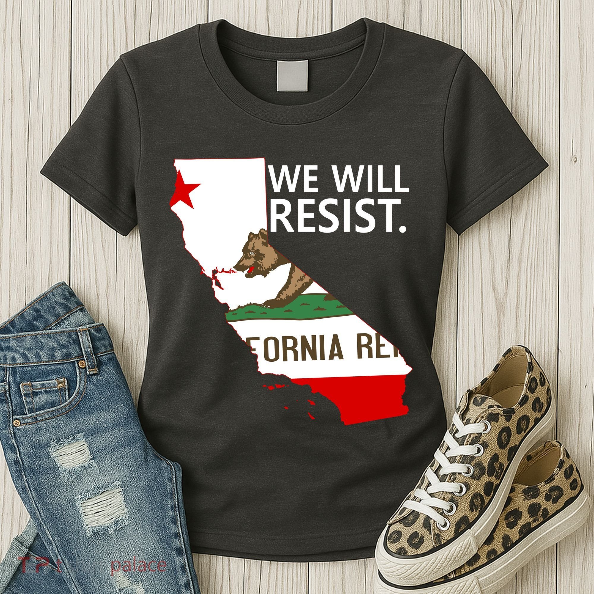 We Will Resist. California Flag Resistance Anti Trump Women's T-Shirt