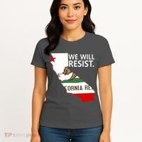 We Will Resist. California Flag Resistance Anti Trump Women's T-Shirt thumb 4