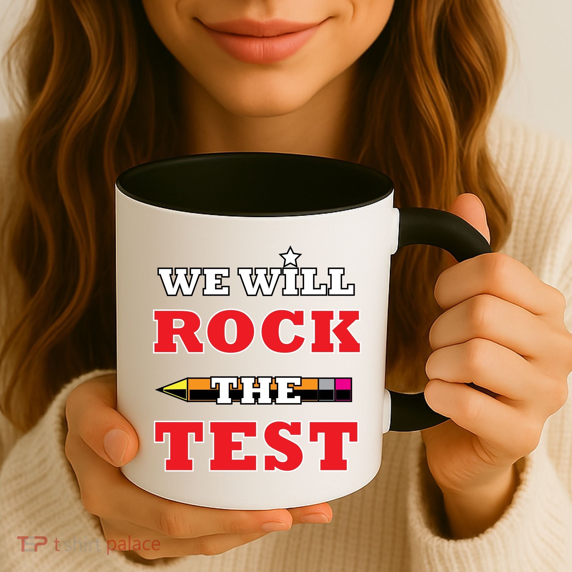 We Will Rock The Test Coffee Mug
