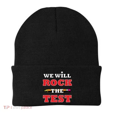 We Will Rock The Test Beanie