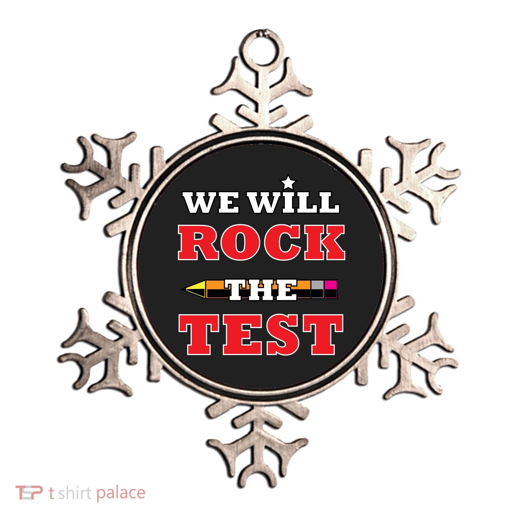 We Will Rock The Test Ornament