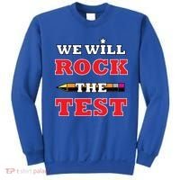 We Will Rock The Test Sweatshirt thumb 0