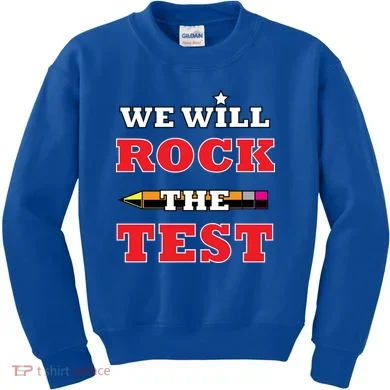 We Will Rock The Test Kids Sweatshirt