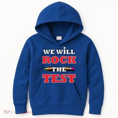 We Will Rock The Test Kids Hoodie
