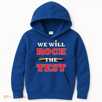 We Will Rock The Test Kids Hoodie