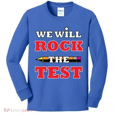 We Will Rock The Test Kids Long Sleeve Shirt