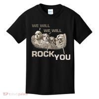 We Will Rock You Presidents Mt.Rushmore  Kids T-Shirt thumb 0