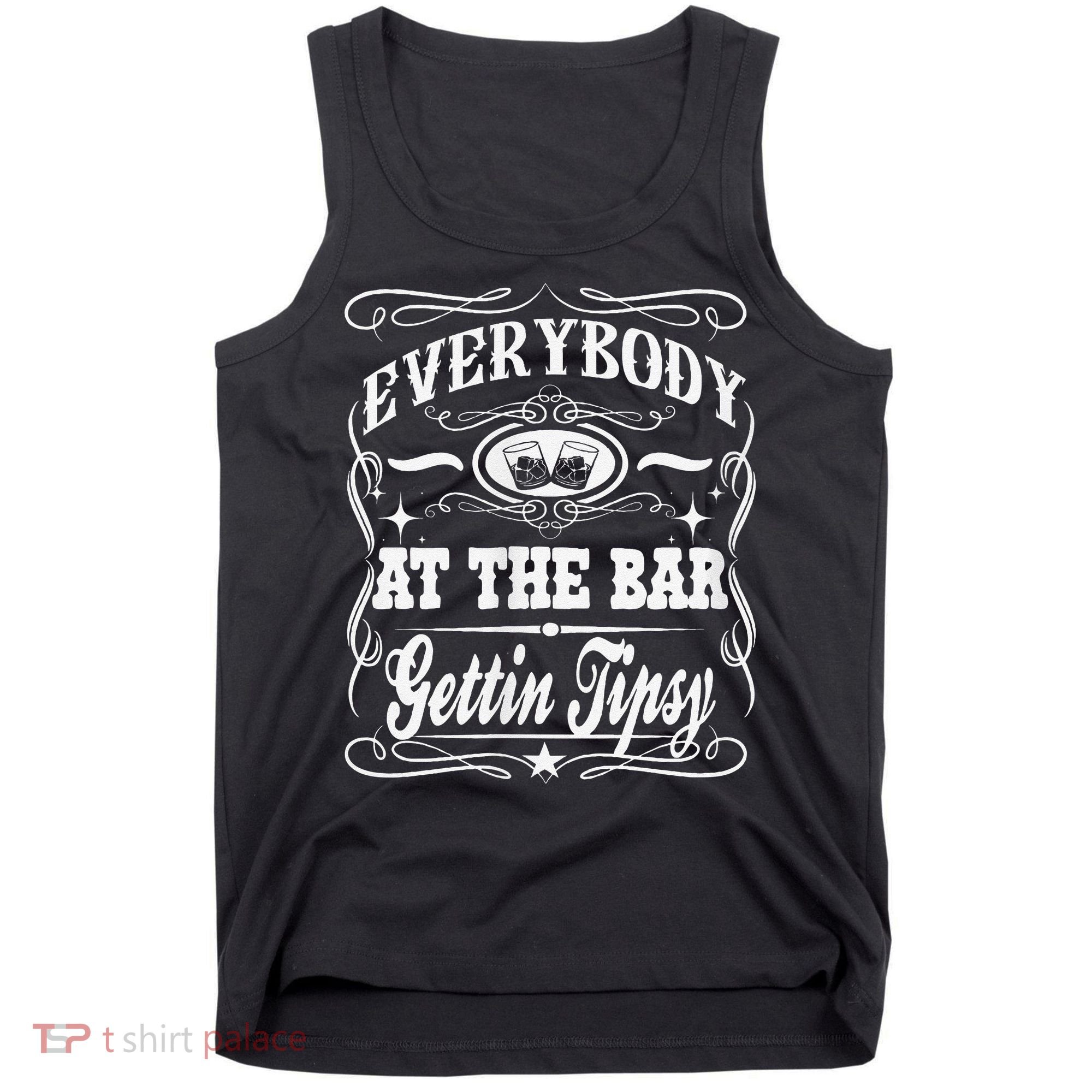 Women Everybody At The Bar Getting Tipsy Double Gift Tank Top