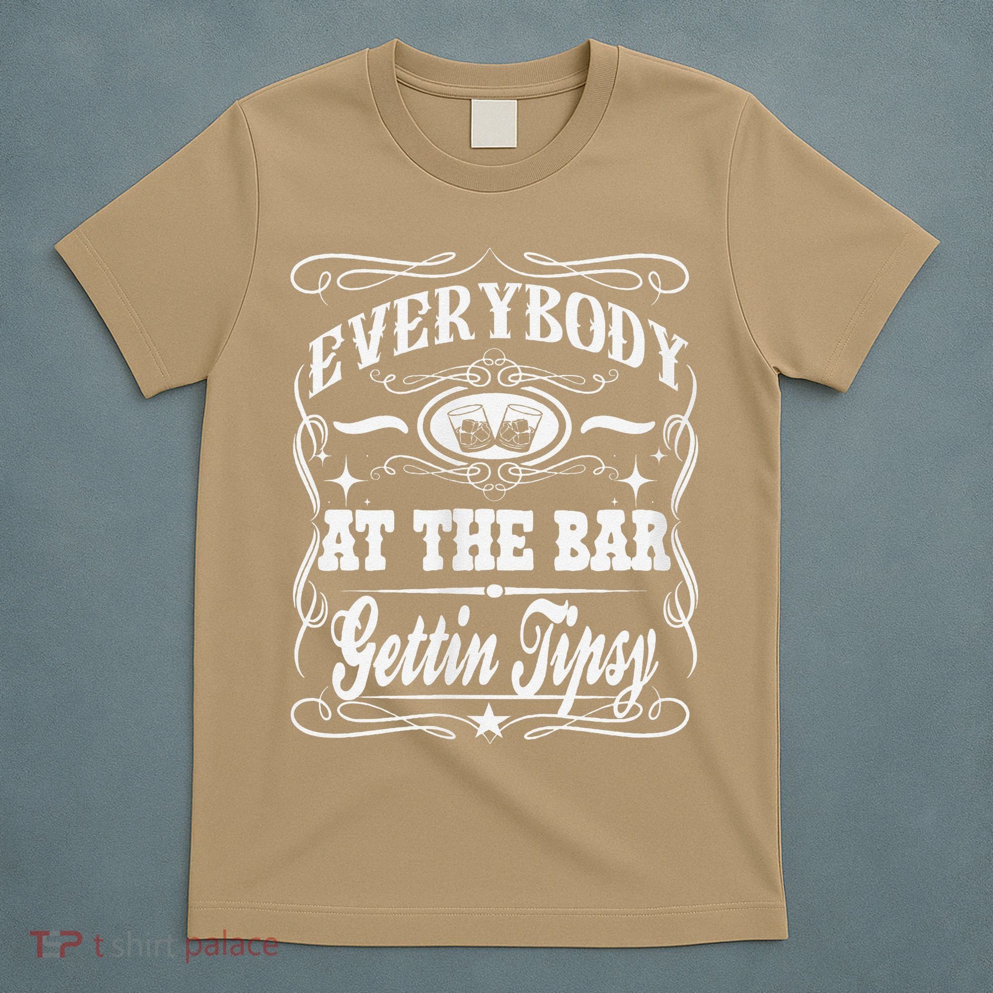Women Everybody At The Bar Getting Tipsy Double Gift T-Shirt
