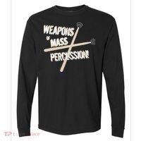 Weapons Of Mass Percussion Funny Drum Drummer Music Band  Comfort Colors Heavyweight Long Sleeve T-Shirt thumb 0