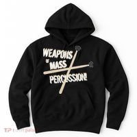 Weapons Of Mass Percussion Funny Drum Drummer Music Band  Hoodie thumb 0