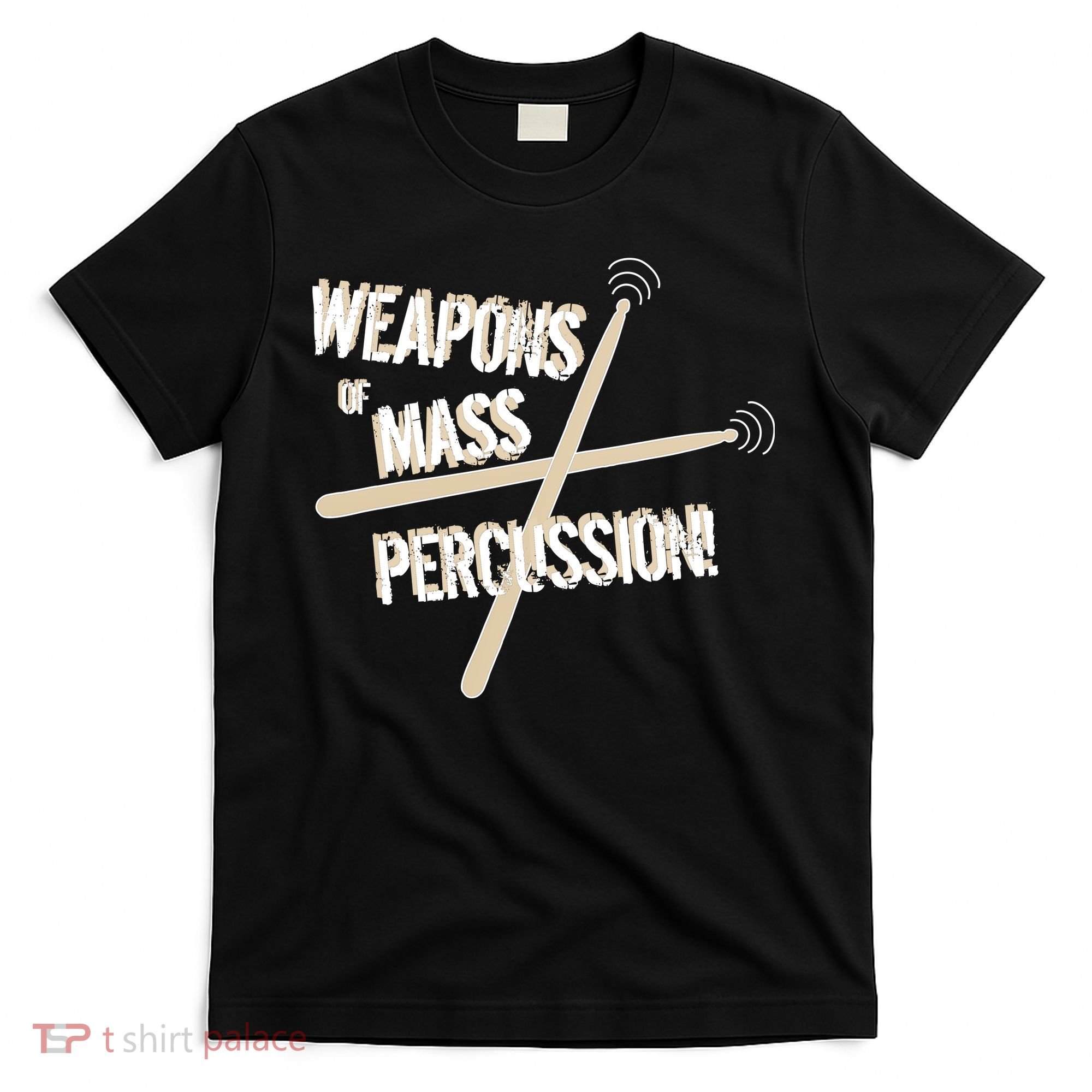 Weapons Of Mass Percussion Funny Drum Drummer Music Band  T-Shirt