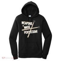 Weapons Of Mass Percussion Funny Drum Drummer Music Band  Women's Hoodie thumb 0