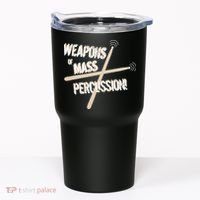 Weapons Of Mass Percussion Funny Drum Drummer Music Band  Tumbler thumb 0