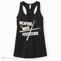 Weapons Of Mass Percussion Funny Drum Drummer Music Band  Women's Tank Top thumb 0