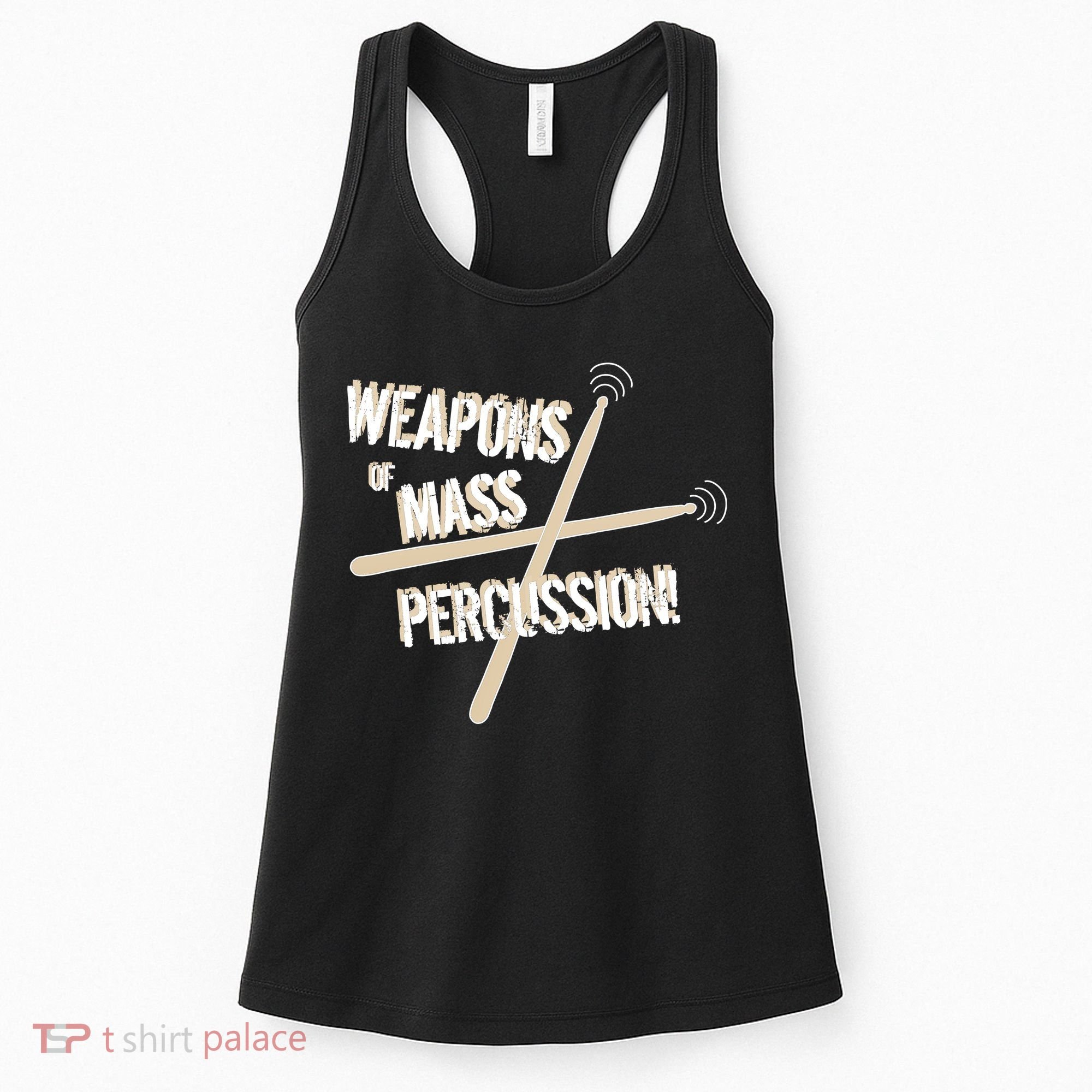 Weapons Of Mass Percussion Funny Drum Drummer Music Band  Women's Tank Top