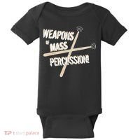 Weapons Of Mass Percussion Funny Drum Drummer Music Band  Baby Bodysuit thumb 0
