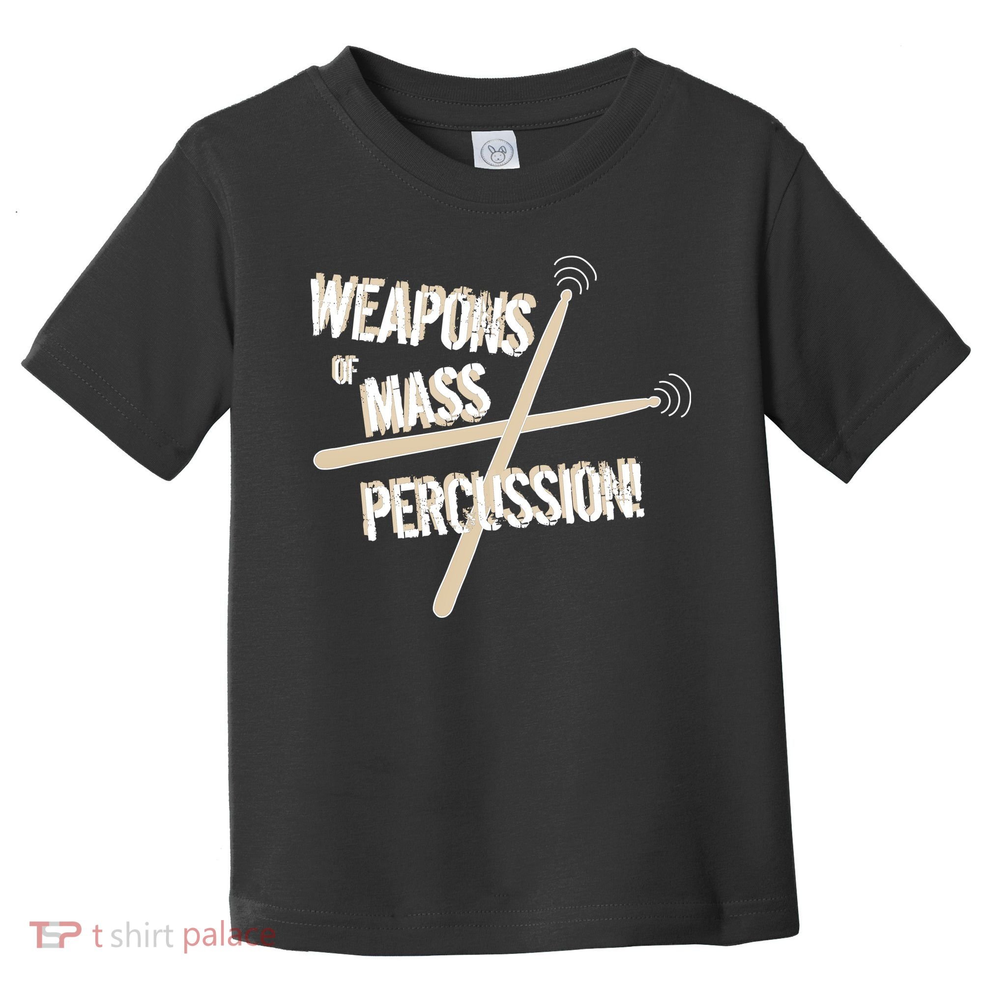 Weapons Of Mass Percussion Funny Drum Drummer Music Band  Toddler T-Shirt