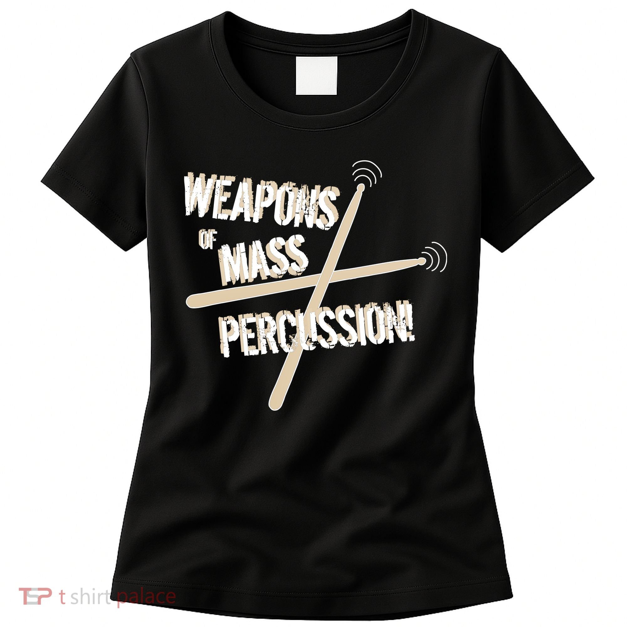 Weapons Of Mass Percussion Funny Drum Drummer Music Band  Women's T-Shirt