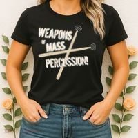 Weapons Of Mass Percussion Funny Drum Drummer Music Band  Women's T-Shirt thumb 2