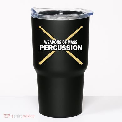 Weapons of Mass Percussion Funny Drummer Tumbler