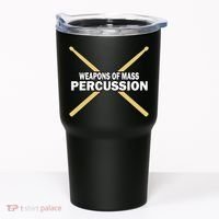 Weapons of Mass Percussion Funny Drummer Tumbler thumb 0