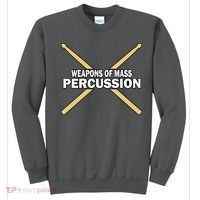 Weapons of Mass Percussion Funny Drummer Sweatshirt thumb 0