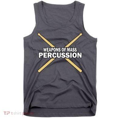 Weapons of Mass Percussion Funny Drummer Tank Top