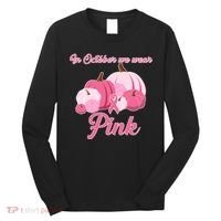 Wear Pin In October Breast Cancer Awareness Autumn Long Sleeve Shirt thumb 0