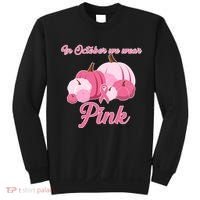 Wear Pin In October Breast Cancer Awareness Autumn Sweatshirt thumb 0