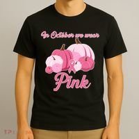 Wear Pin In October Breast Cancer Awareness Autumn T-Shirt thumb 3