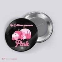 Wear Pin In October Breast Cancer Awareness Autumn Button thumb 0