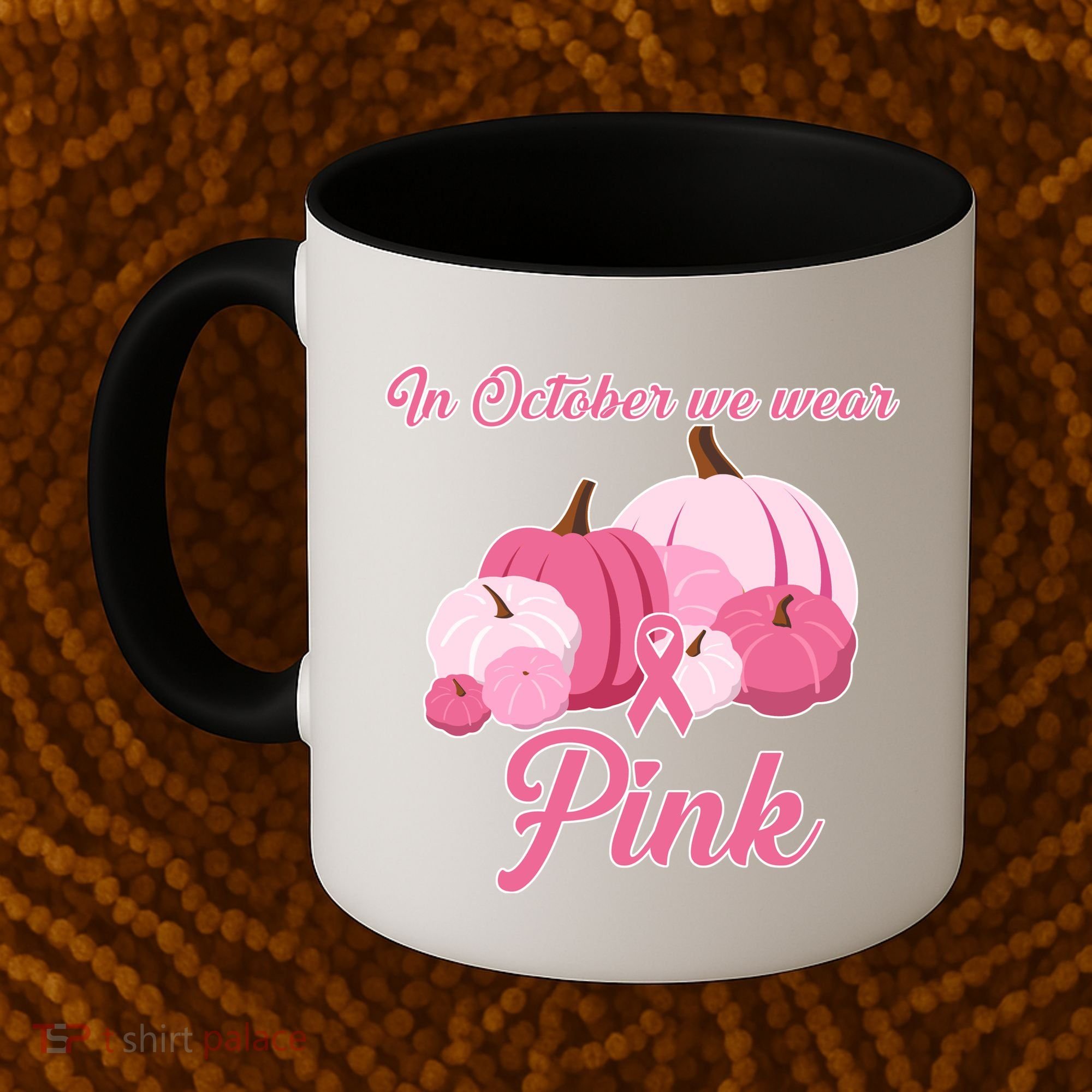 Wear Pin In October Breast Cancer Awareness Autumn Coffee Mug