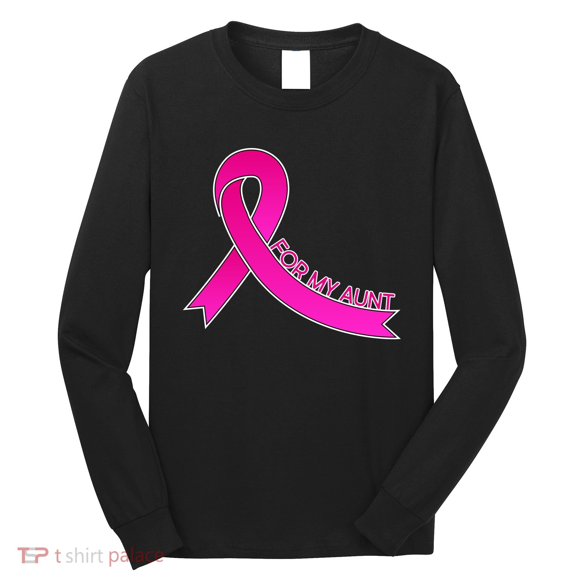 Wear Pink For My Aunt Breast Cancer Awareness Long Sleeve Shirt