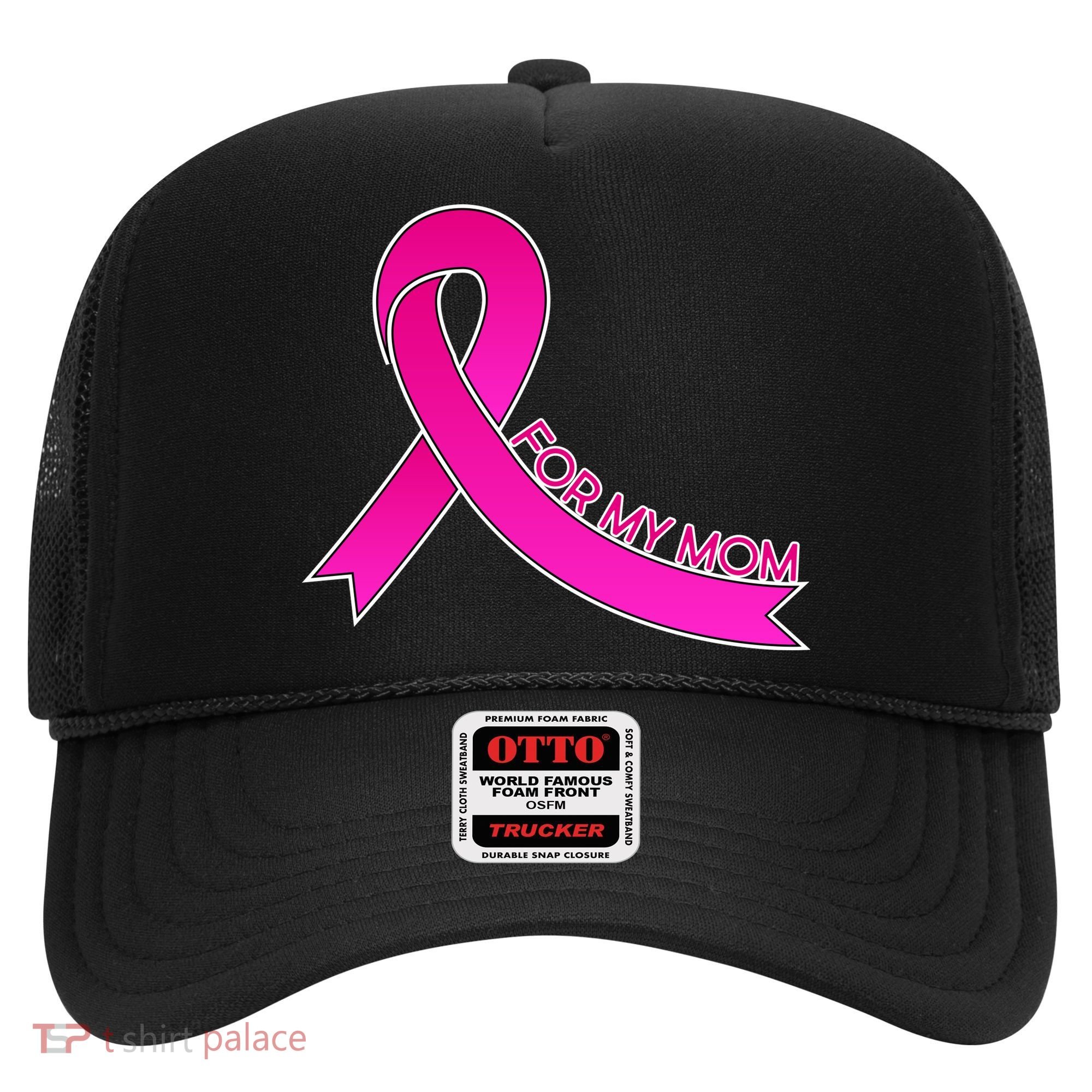 Wear Pink For My Mom Breast Cancer Awareness Hat