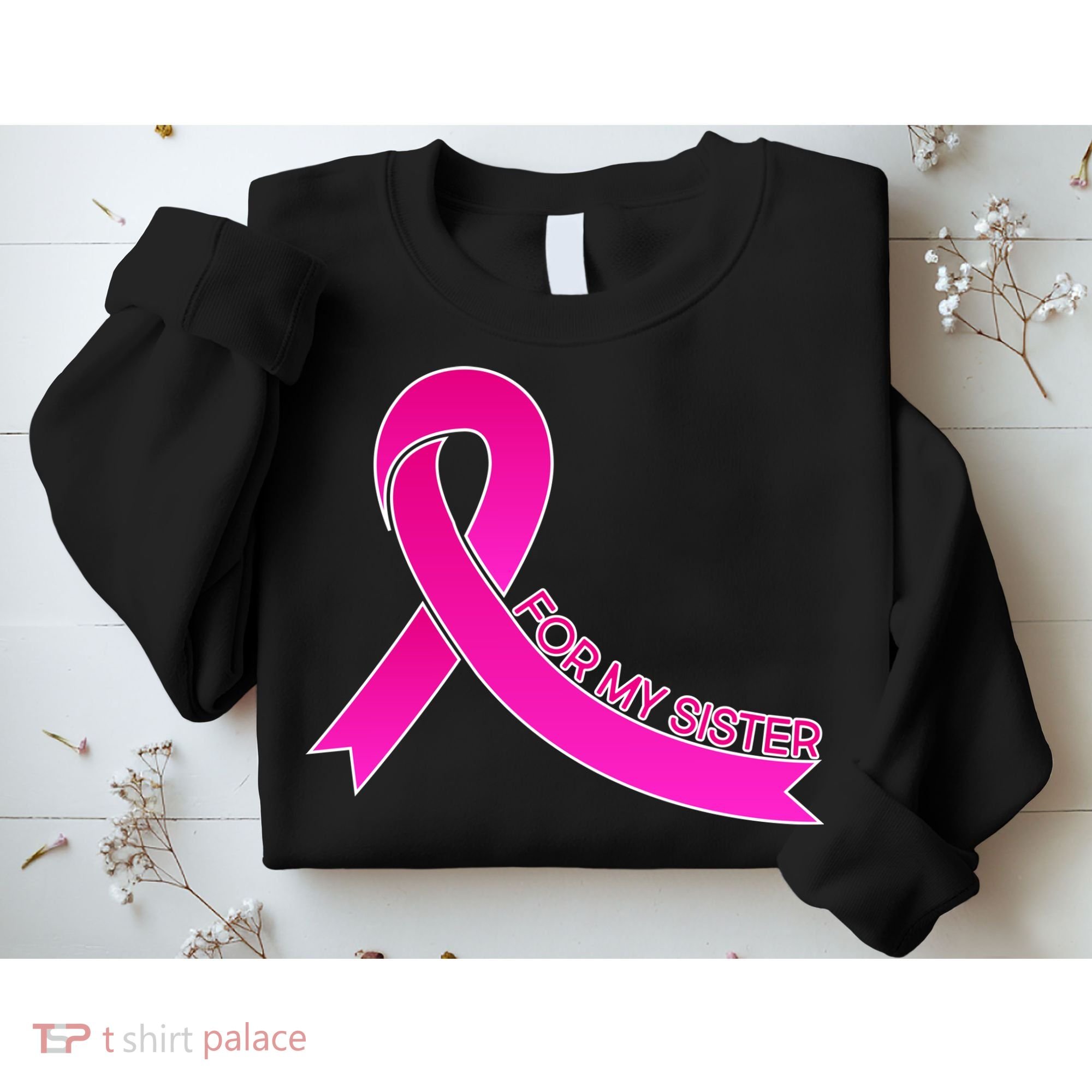 Wear Pink For My Sister Breast Cancer Awareness Sweatshirt