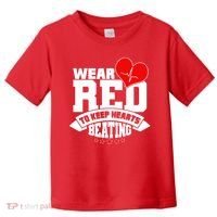 Wear Red To Keep Hearts Beating Heart Health Awareness Toddler T-Shirt thumb 0