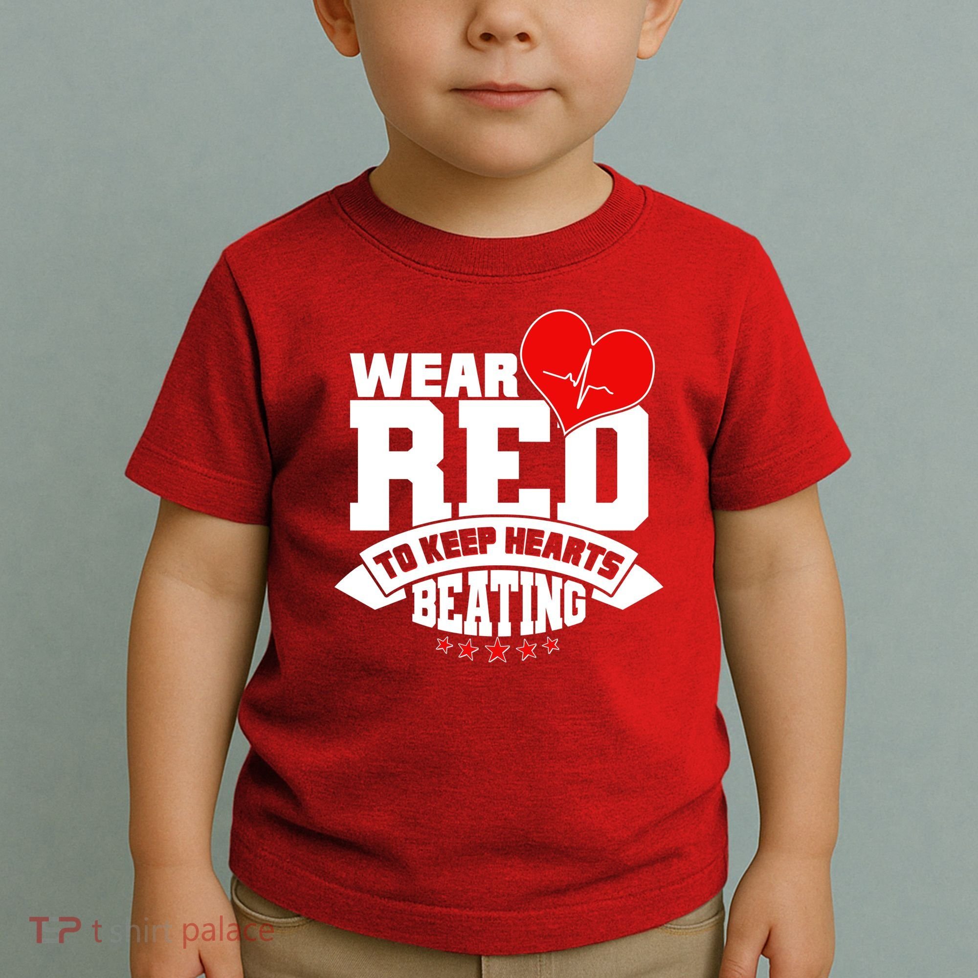 Wear Red To Keep Hearts Beating Heart Health Awareness Toddler T-Shirt