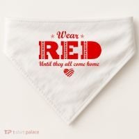 Wear Red Until They All Come Home USA-Made Doggie Bandana thumb 0
