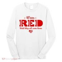 Wear Red Until They All Come Home Long Sleeve Shirt thumb 0